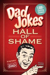 Dad Jokes book: The Good, The Bad & The Awful