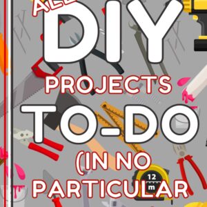 DIY Notebook: All My DIY Projects To Do Lined Journal, Useful, Funny DIY Gift, The Perfect Novelty DIY Gift for Someone Moving Home or who Loves DIY & Home Improvement - Lined & Graph Pages