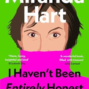 I Haven’t Been Entirely Honest with You: The Instant No.1 Sunday Times Bestseller from the Nation's Favourite Comedian