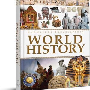 Knowledge Encyclopedia - World History: Deluxe Edition (Knowledge Encyclopedia for Children)