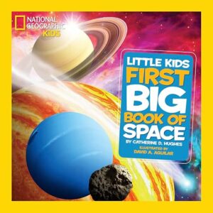 Little Kids First Big Book of Space (National Geographic Kids)