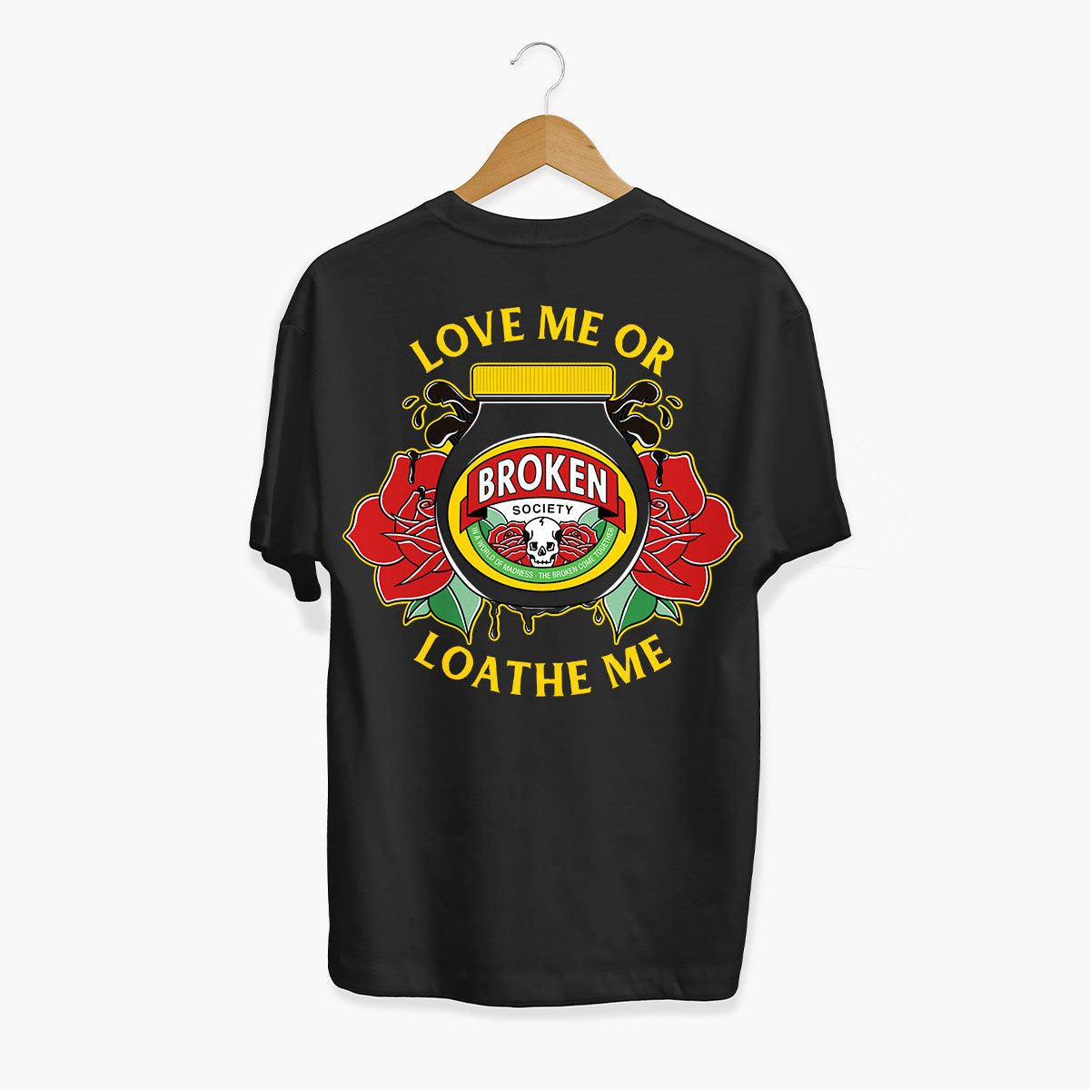 Love Me Or Loathe Me T-Shirt