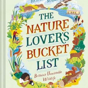 The Nature Lover's Bucket List: Britain's Unmissable Wildlife